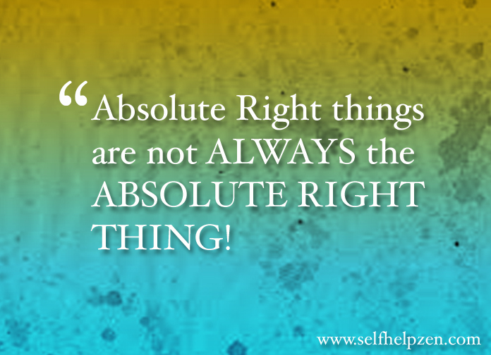 the absolute right thing